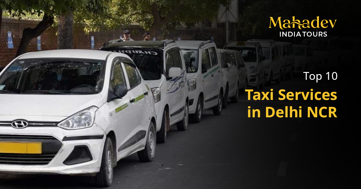 Top 10 Taxi Services in Delhi NCR